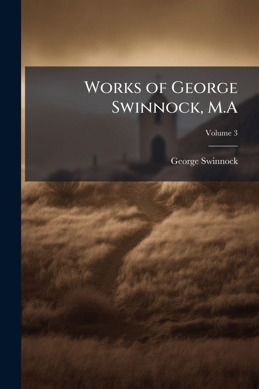 Vorderes Coverbild Works of George Swinnock, M.A