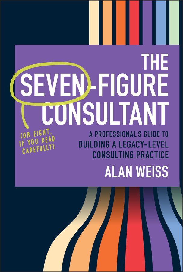 Vorderes Coverbild The Seven-Figure Consultant