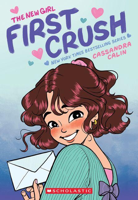 Vorderes Coverbild The New Girl: First Crush: A Graphic Novel (the New Girl #2)