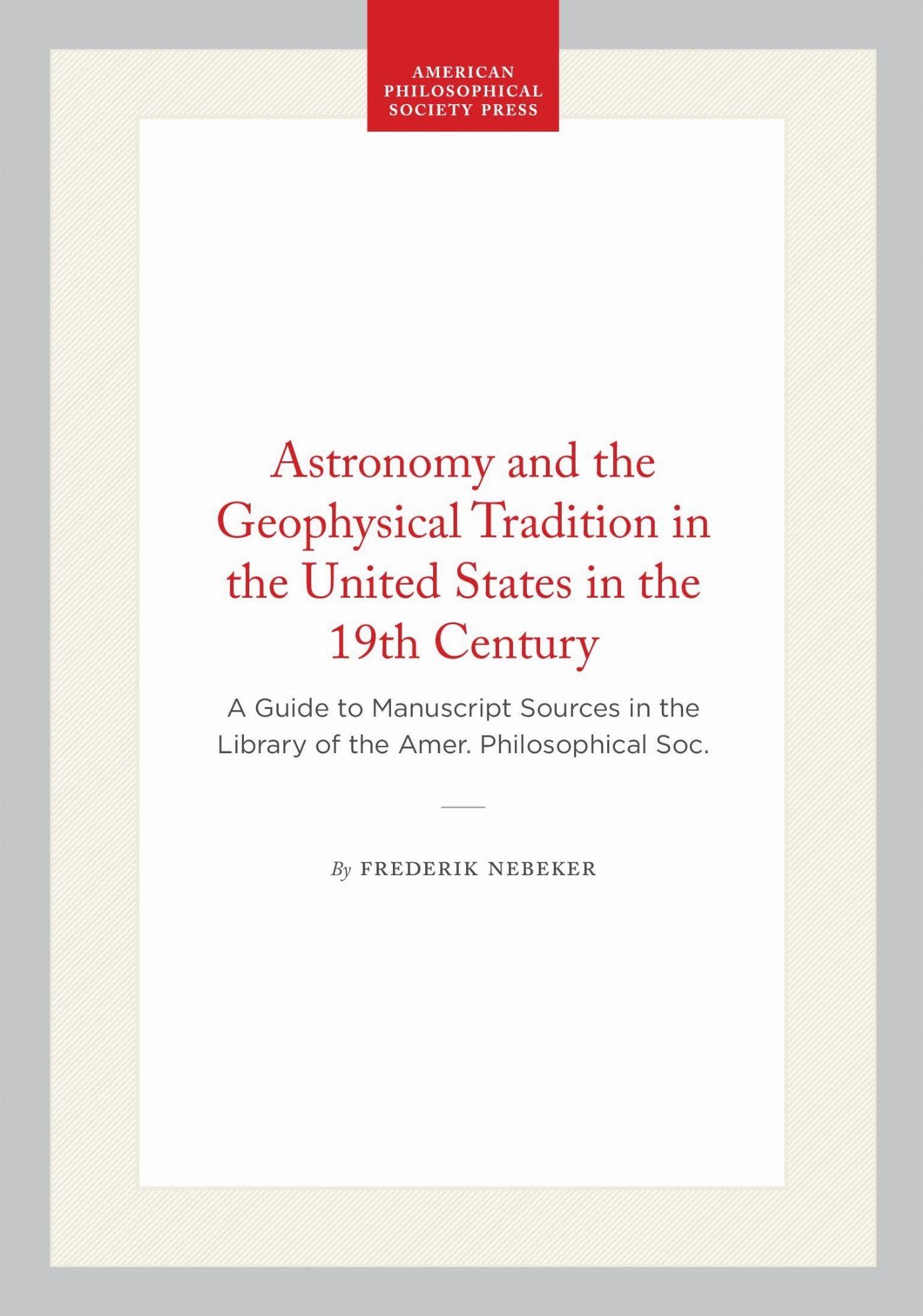Vorderes Coverbild Astronomy and the Geophysical Tradition in the United States in the 19th Century
