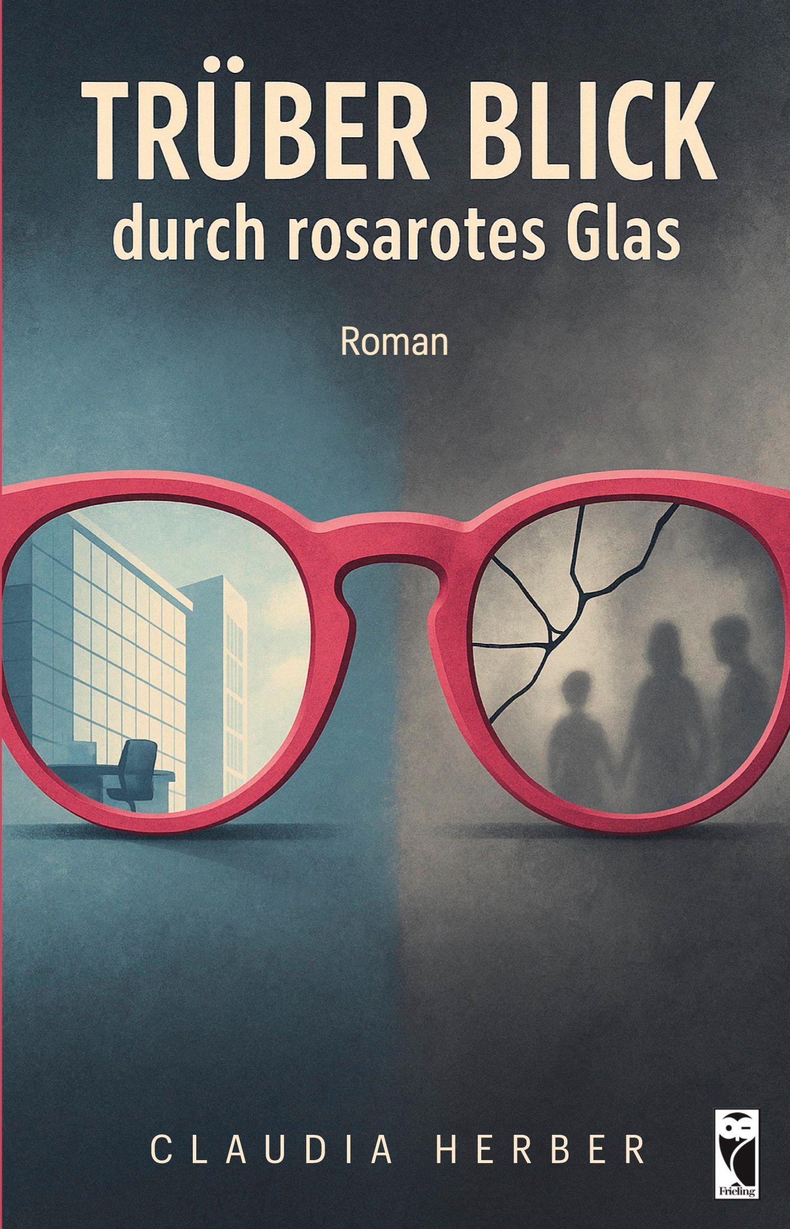 Vorderes Coverbild Trüber Blick durch rosarotes Glas