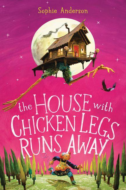 Vorderes Coverbild The House with Chicken Legs Runs Away