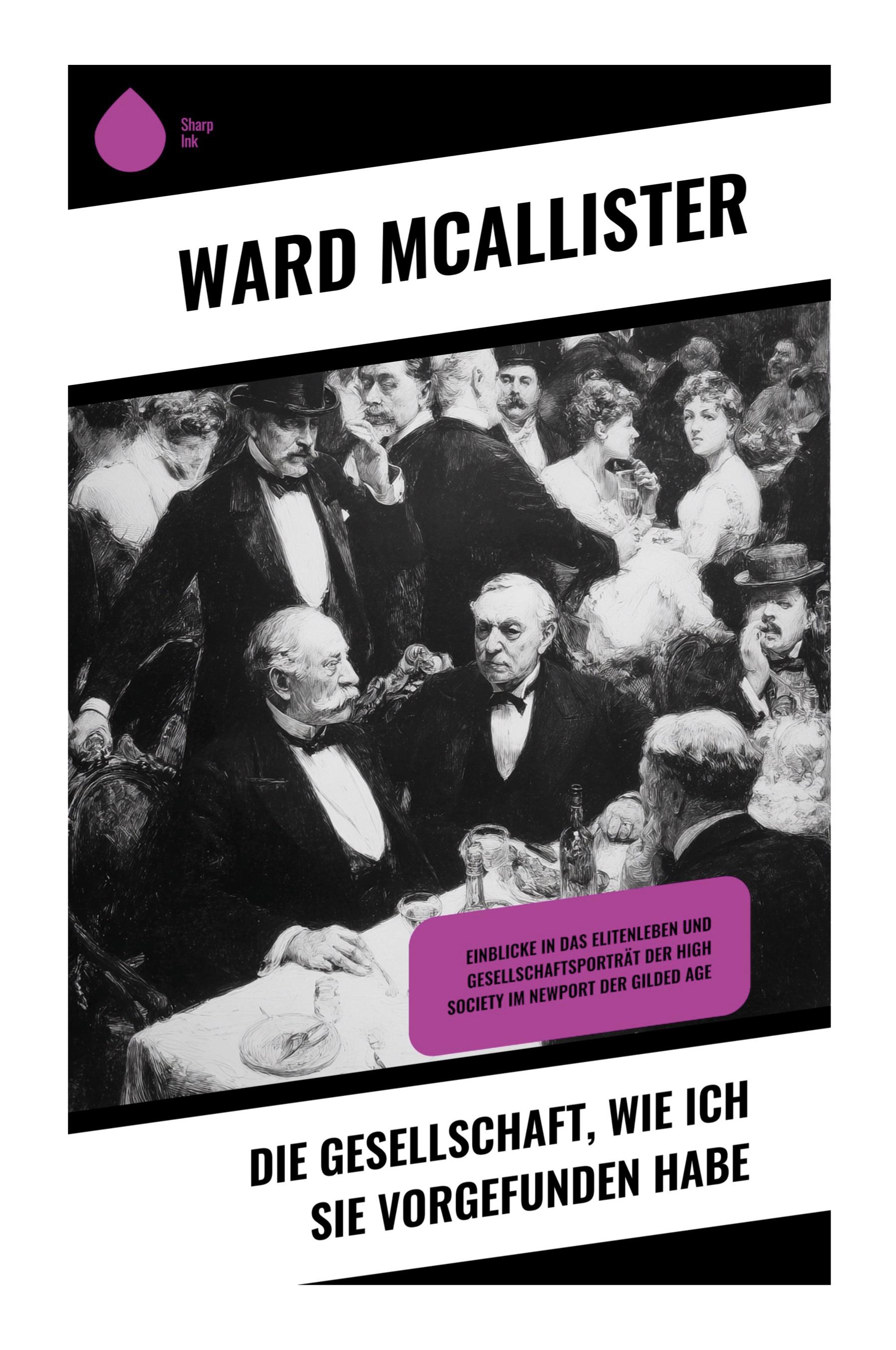 Vorderes Coverbild Die Gesellschaft, wie ich sie vorgefunden habe