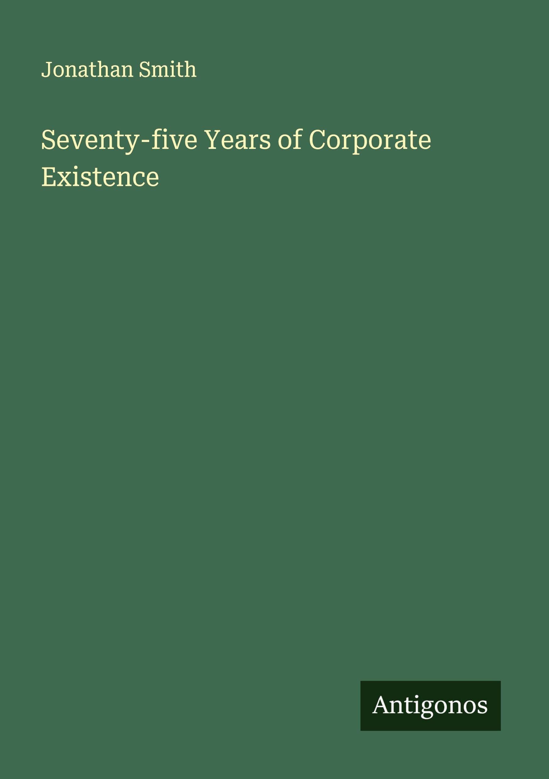 Vorderes Coverbild Seventy-five Years of Corporate Existence