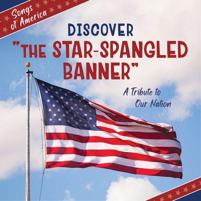 Vorderes Coverbild Discover the Star-Spangled Banner