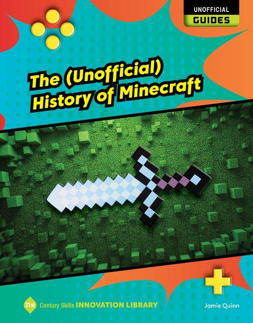 Vorderes Coverbild The (Unofficial) History of Minecraft