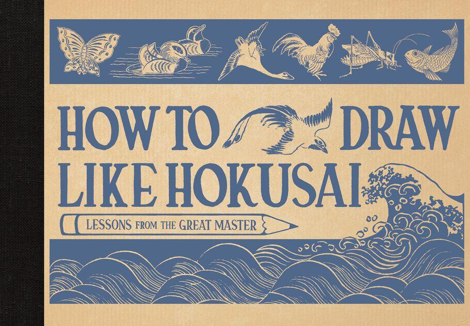 Vorderes Coverbild How to Draw Like Hokusai