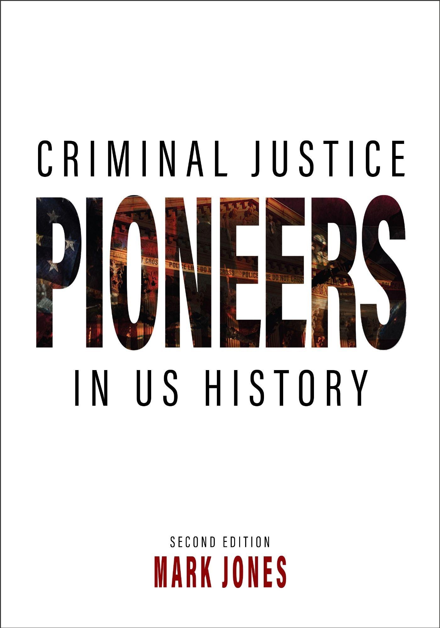 Vorderes Coverbild Criminal Justice Pioneers in US History