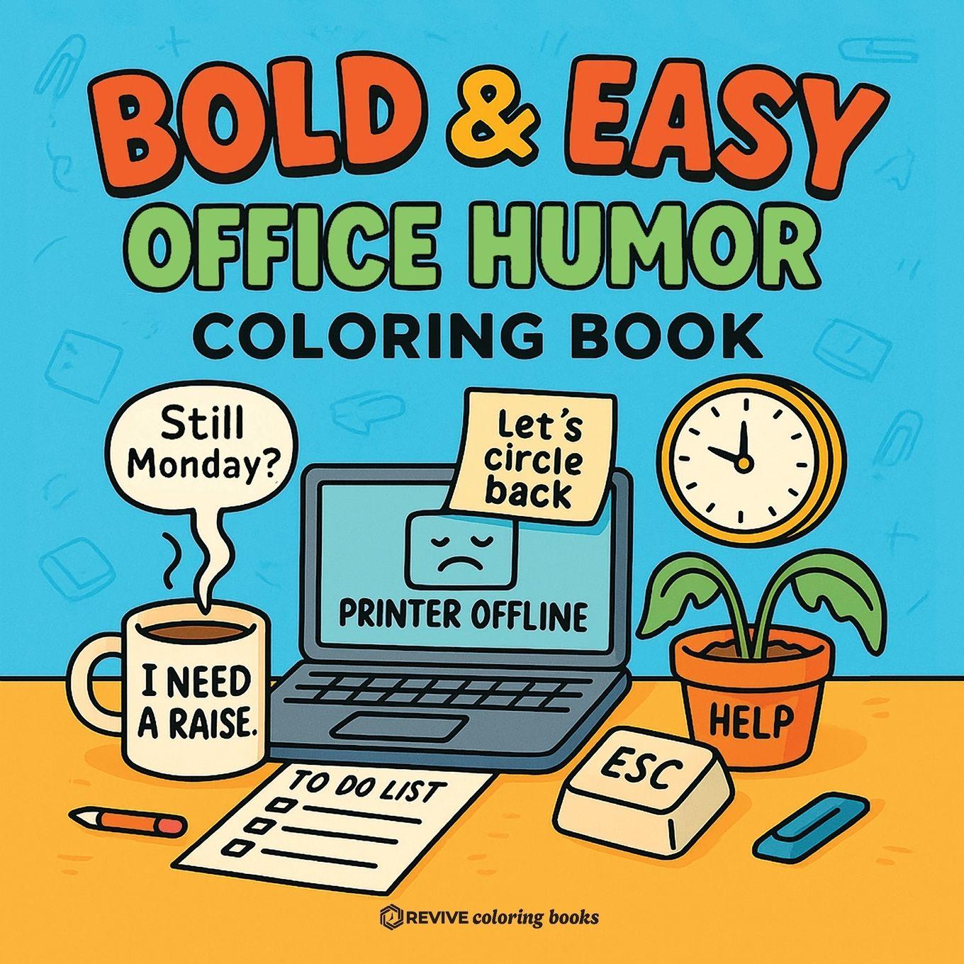 Vorderes Coverbild Bold & Easy Office Humor Coloring Book for Adults