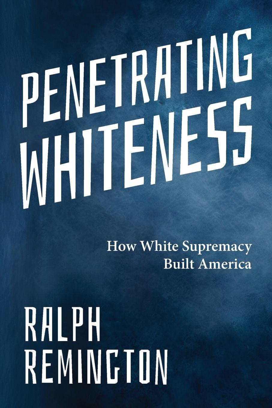 Vorderes Coverbild Penetrating Whiteness