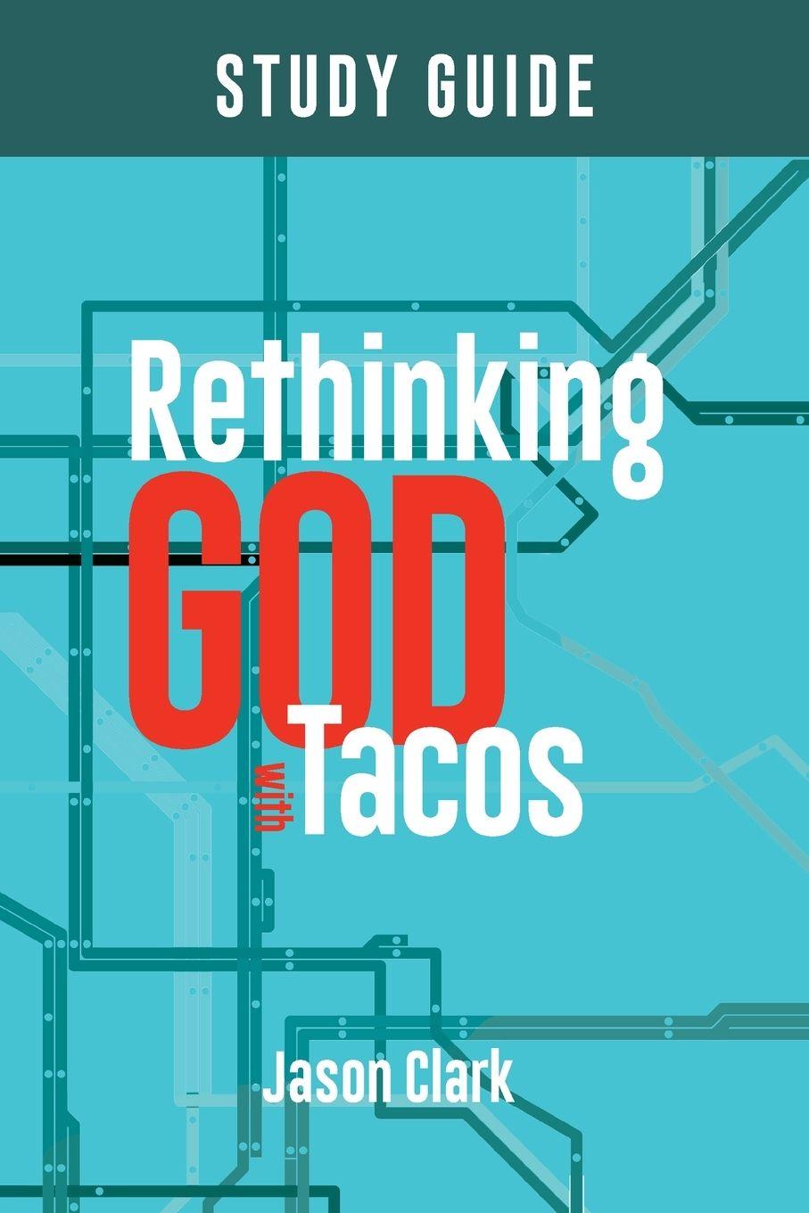Vorderes Coverbild Rethinking GOD with Tacos Study Guide