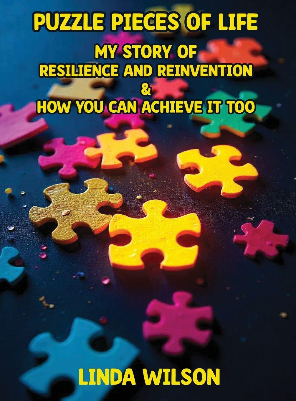 Vorderes Coverbild Puzzle Pieces of Life - My Story of Resilience and Reinvention - How You Can Achieve It Too