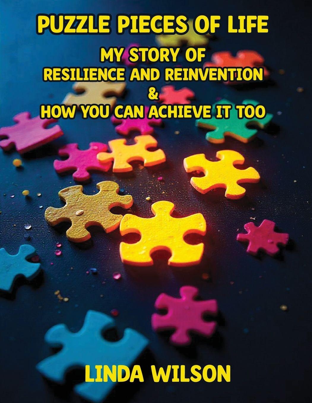 Vorderes Coverbild Puzzle Pieces of Life - My Story of Resilience and Reinvention - How You Can Achieve It Too