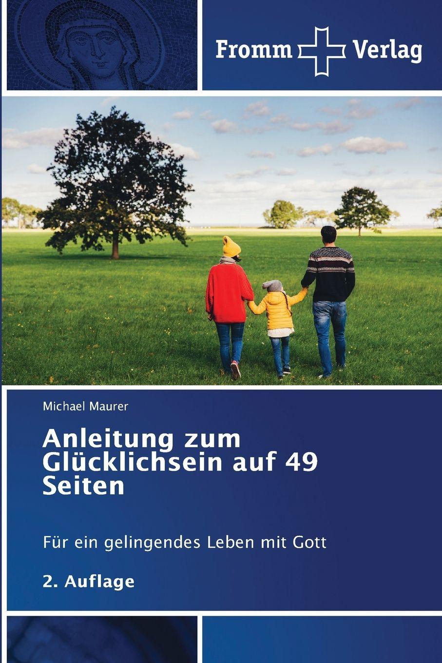 Vorderes Coverbild Anleitung zum Glücklichsein auf 49 Seiten