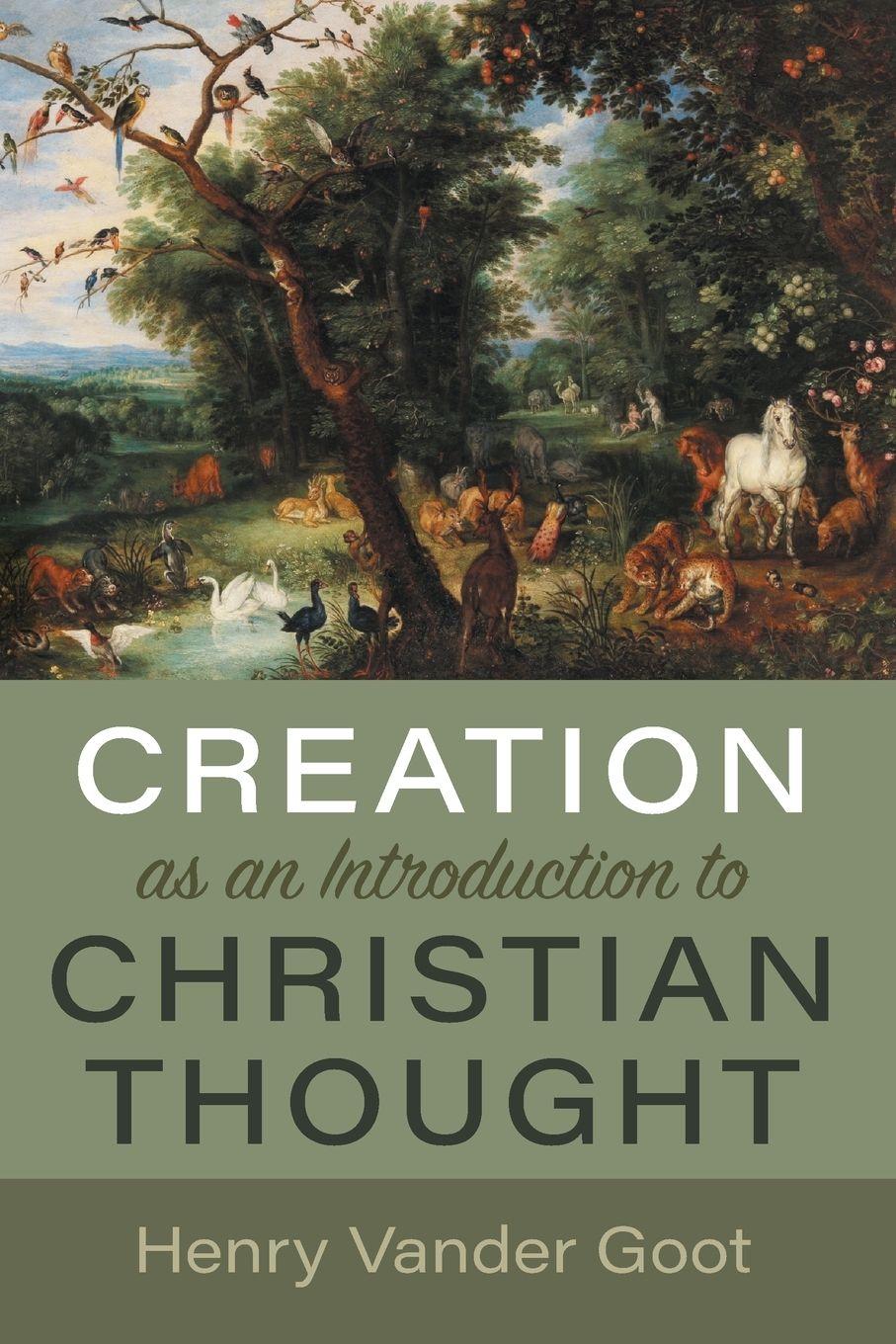 Vorderes Coverbild Creation as an Introduction to Christian Thought
