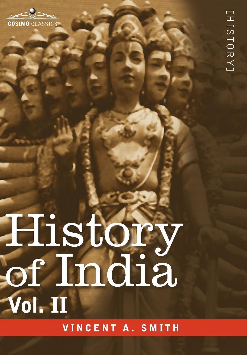 Vorderes Coverbild History of India, in Nine Volumes: Vol. II - From the Sixth Century B.C. to the Mohammedan Conquest, Including the Invasion of Alexander the Great