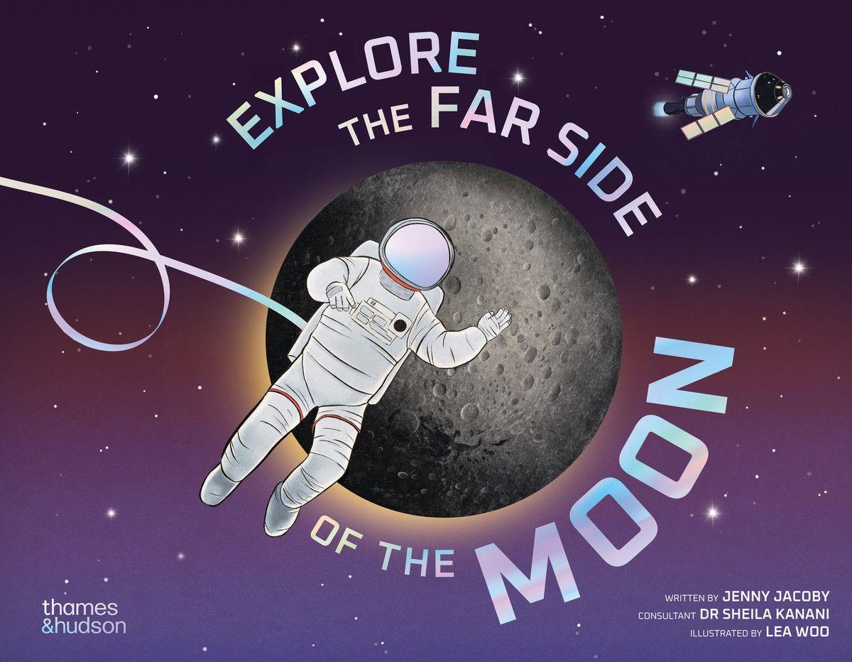 Vorderes Coverbild Explore the Far Side of the Moon