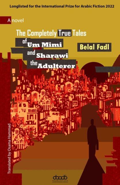 Vorderes Coverbild The Completely True Tales of Um Mimi and Sharawi the Adulterer
