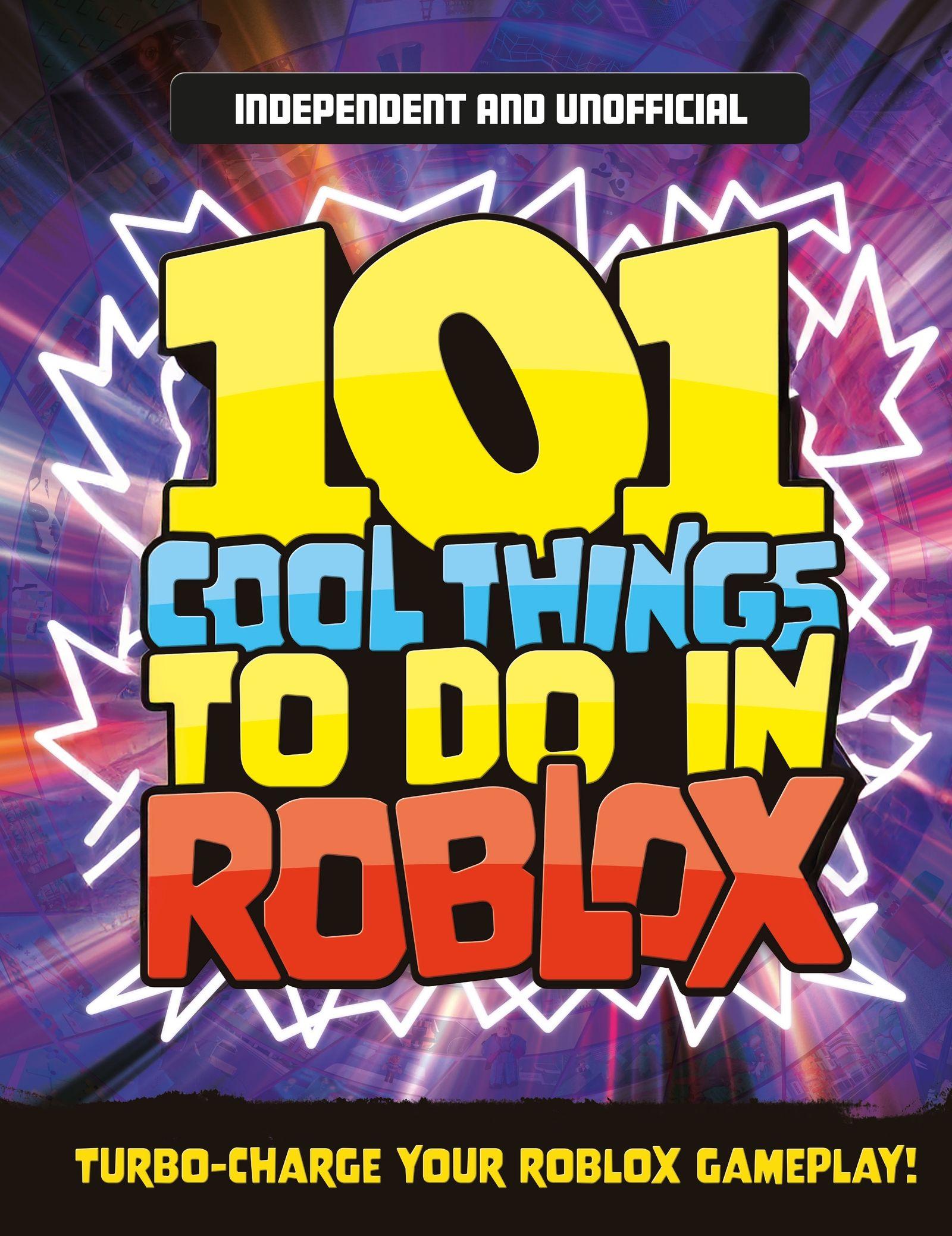 Vorderes Coverbild 101 Cool Things to Do in Roblox (Independent & Unofficial)