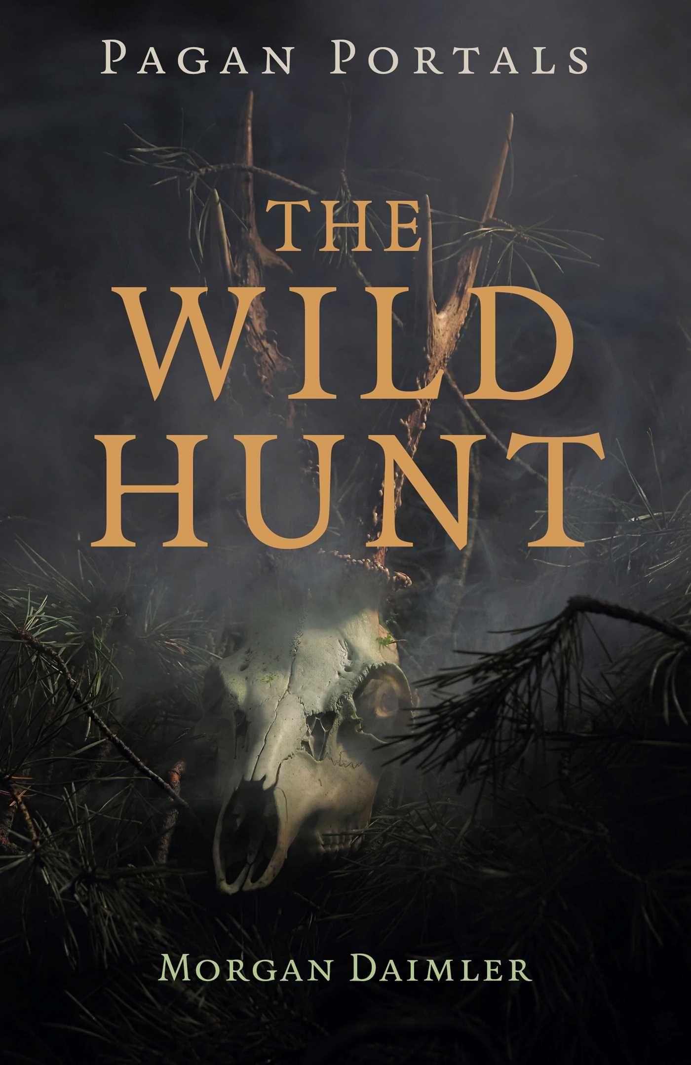 Vorderes Coverbild Pagan Portals - The Wild Hunt
