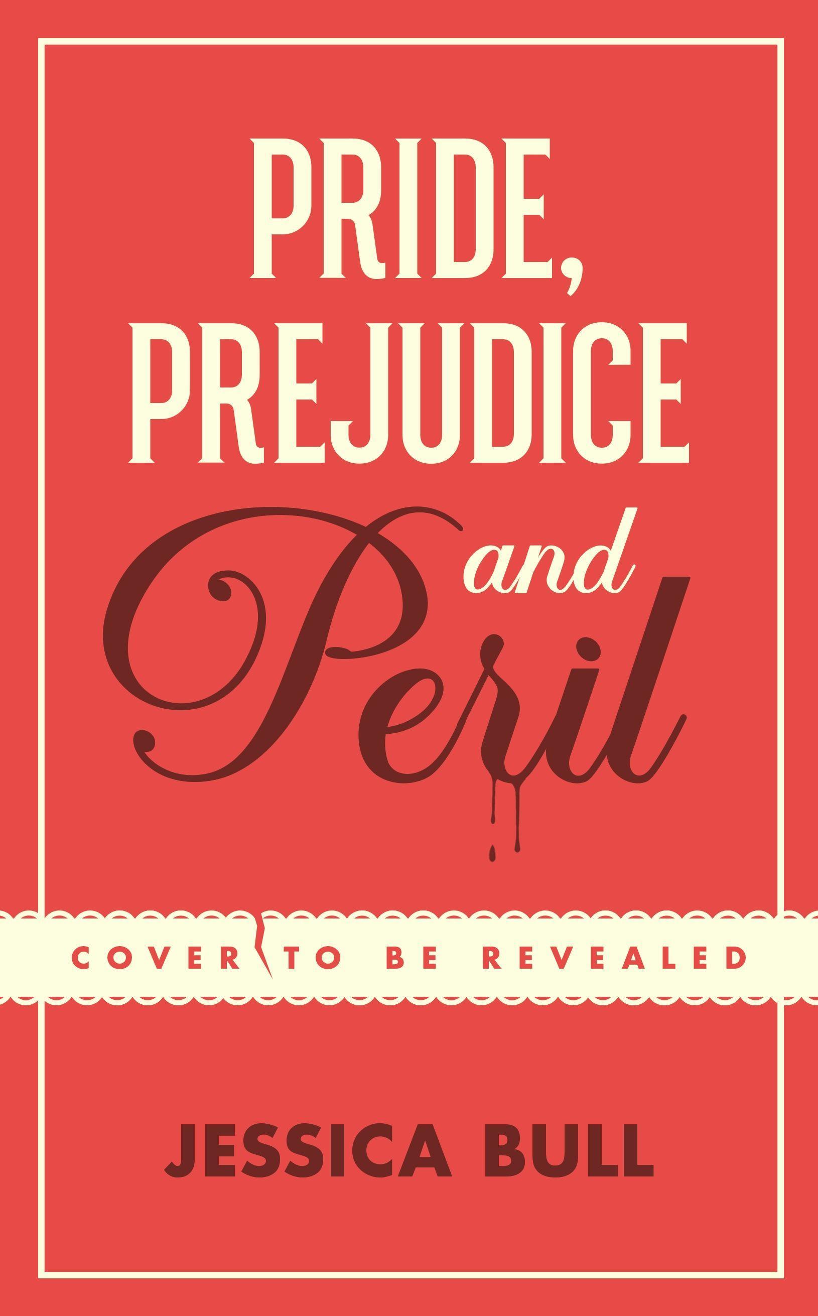 Vorderes Coverbild Pride, Prejudice and Peril