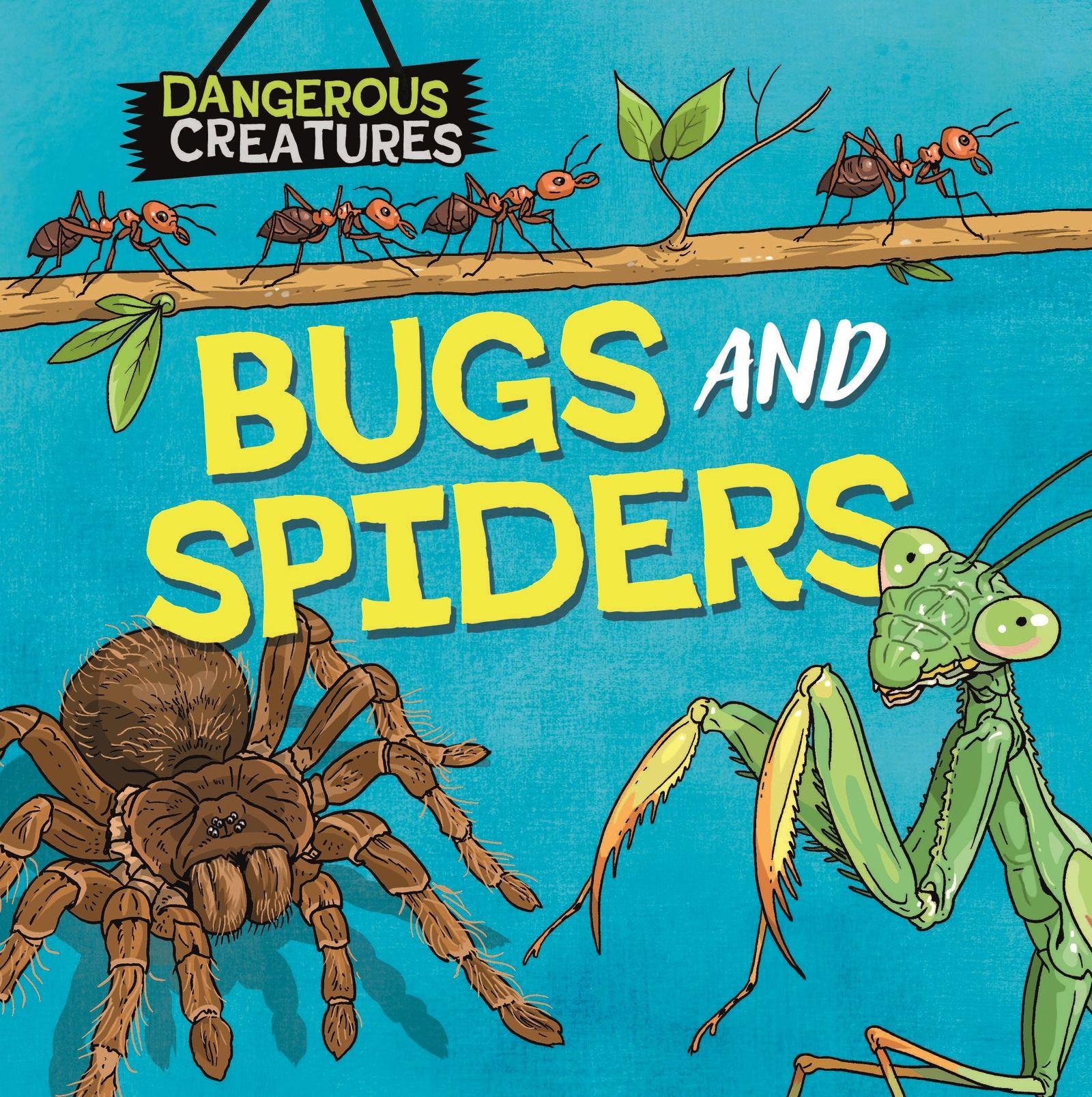 Vorderes Coverbild Dangerous Creatures: Bugs and Spiders