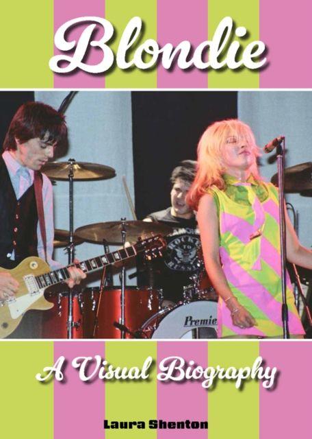 Vorderes Coverbild Blondie A Visual Biography