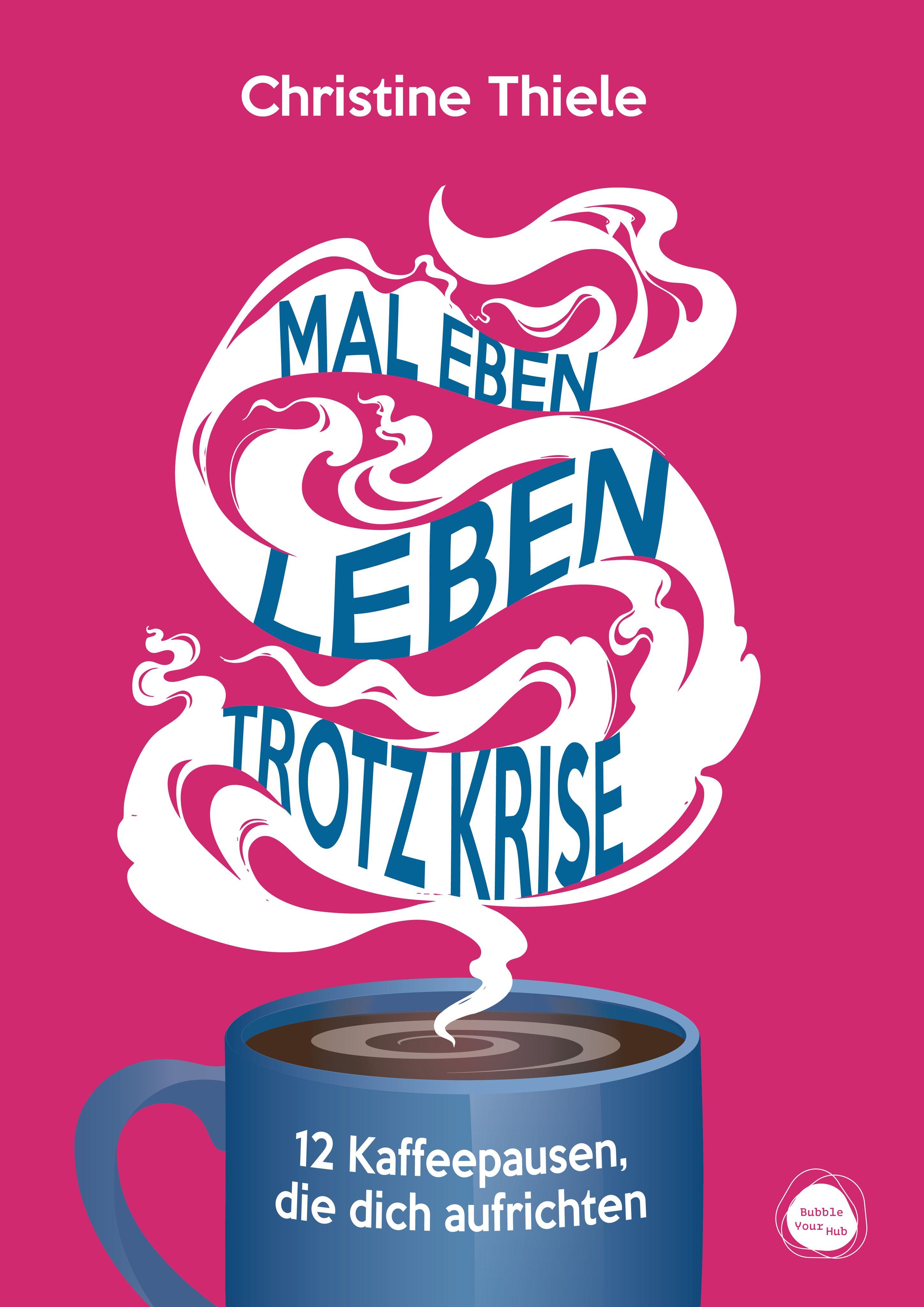 Vorderes Coverbild Mal eben leben - trotz Krise