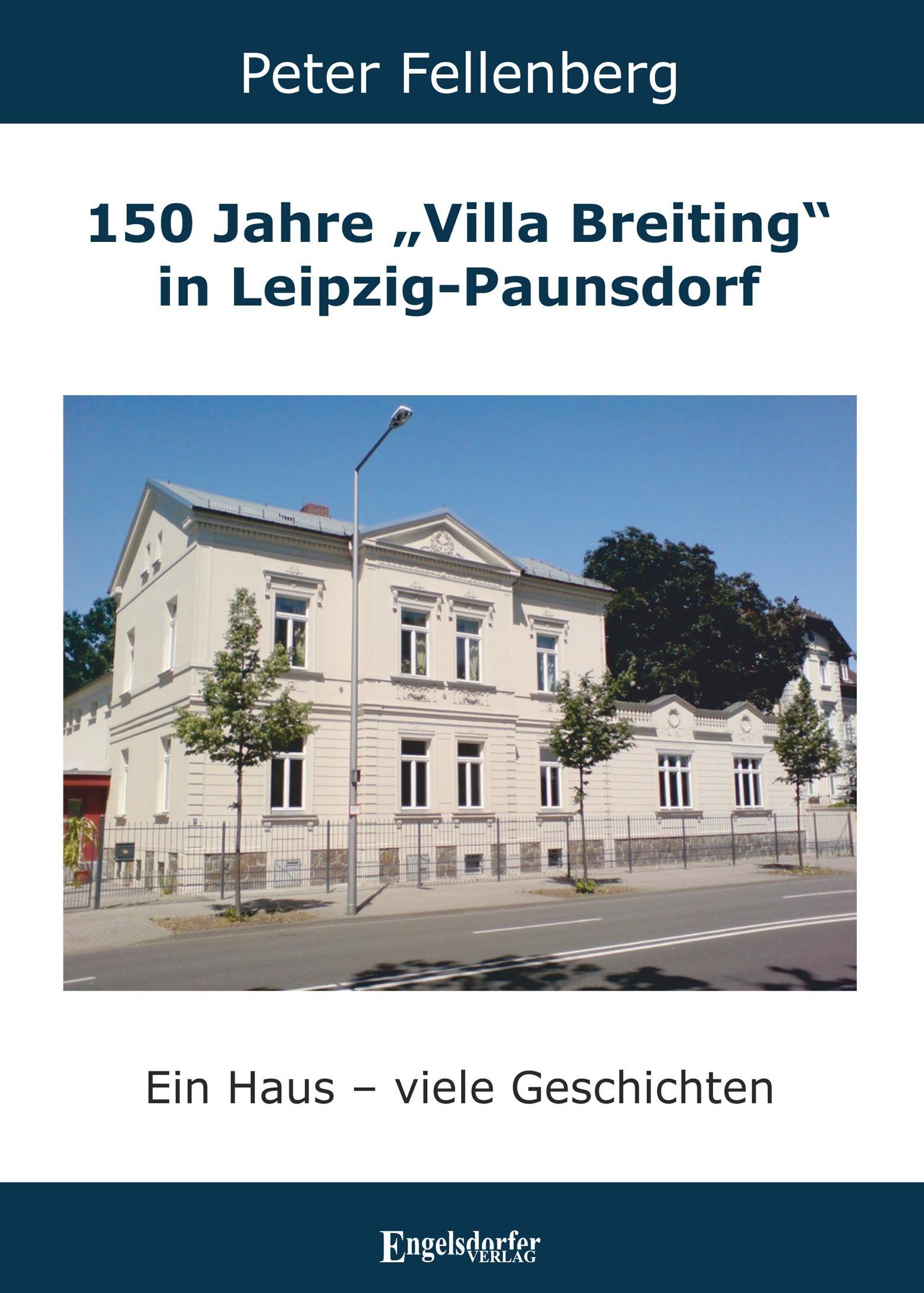 Vorderes Coverbild 150 Jahre "Villa Breiting" in Leipzig-Paunsdorf