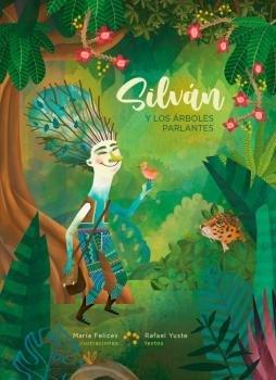 Vorderes Coverbild Silván y los árboles parlantes