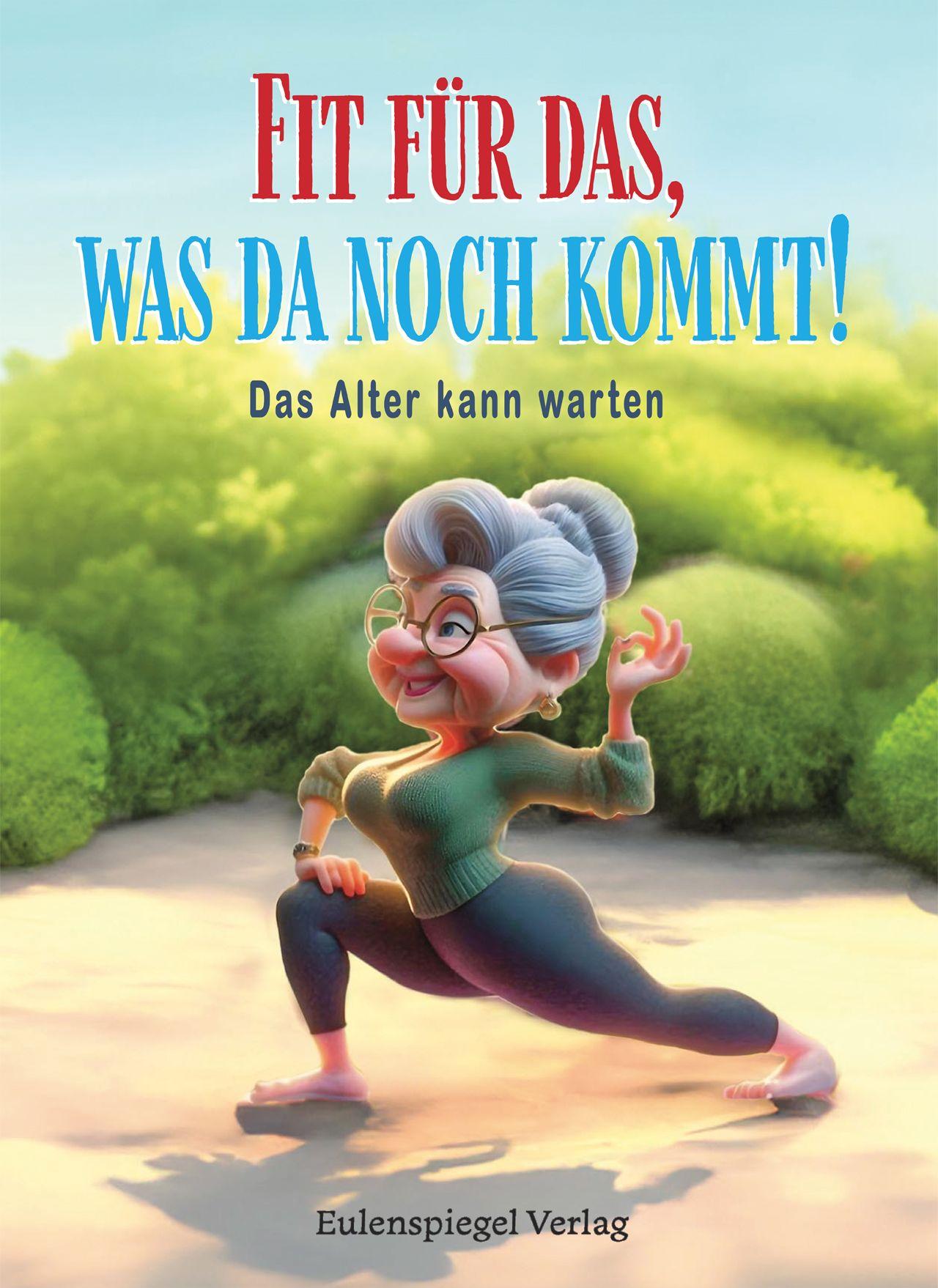 Vorderes Coverbild Fit für das, was da noch kommt!