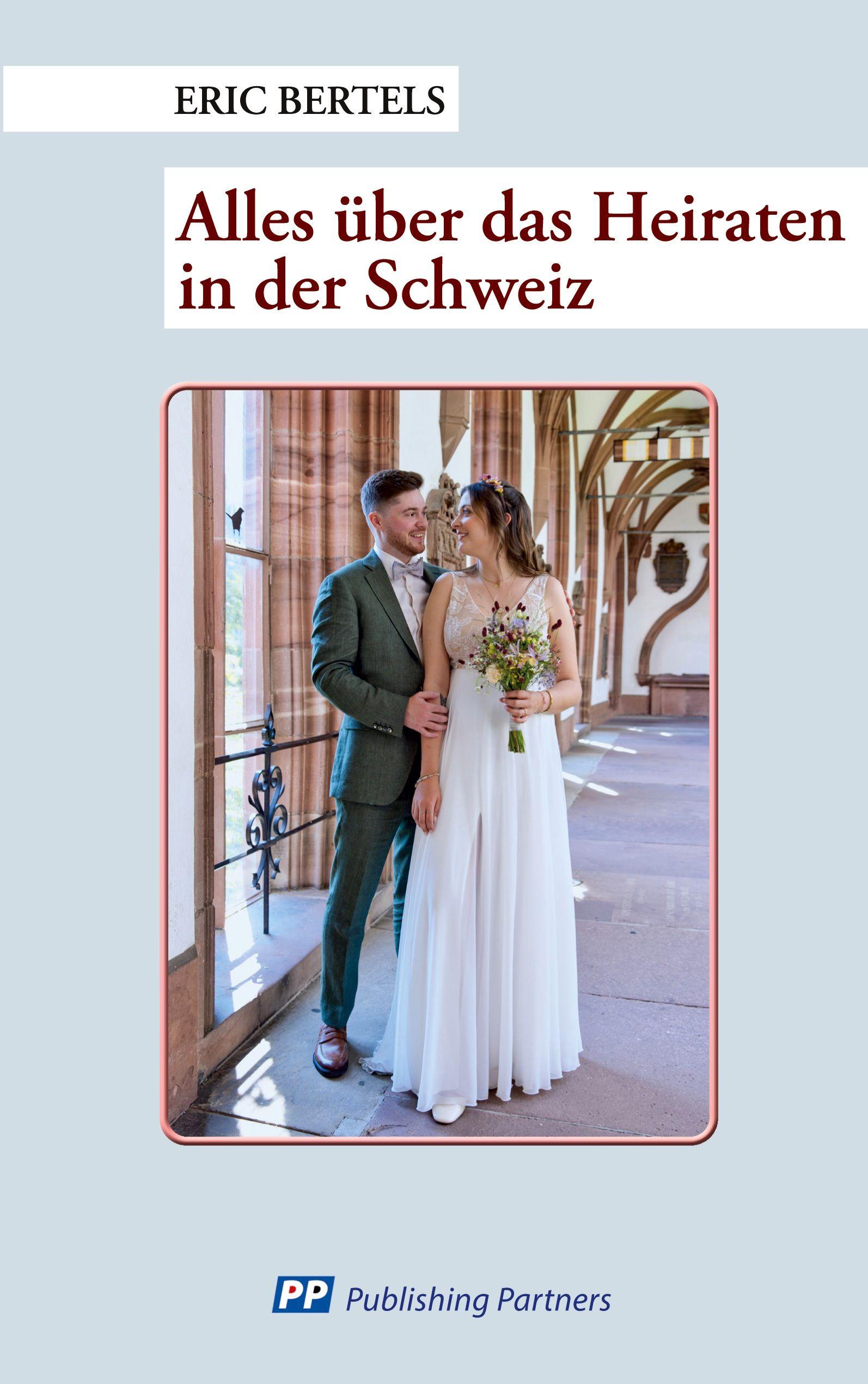 Vorderes Coverbild Heiraten in der Schweiz