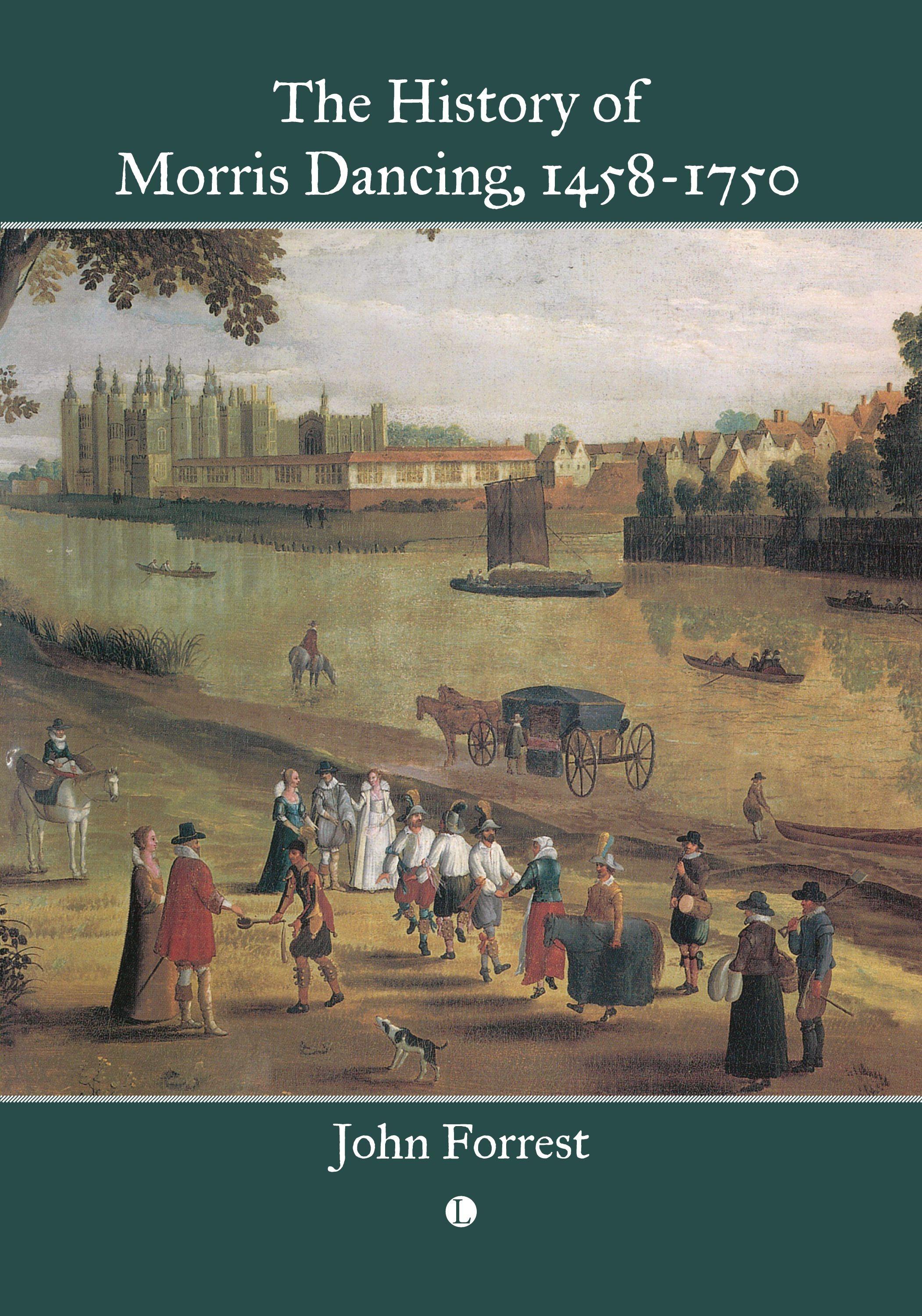 Vorderes Coverbild The History of Morris Dancing, 1458-1750