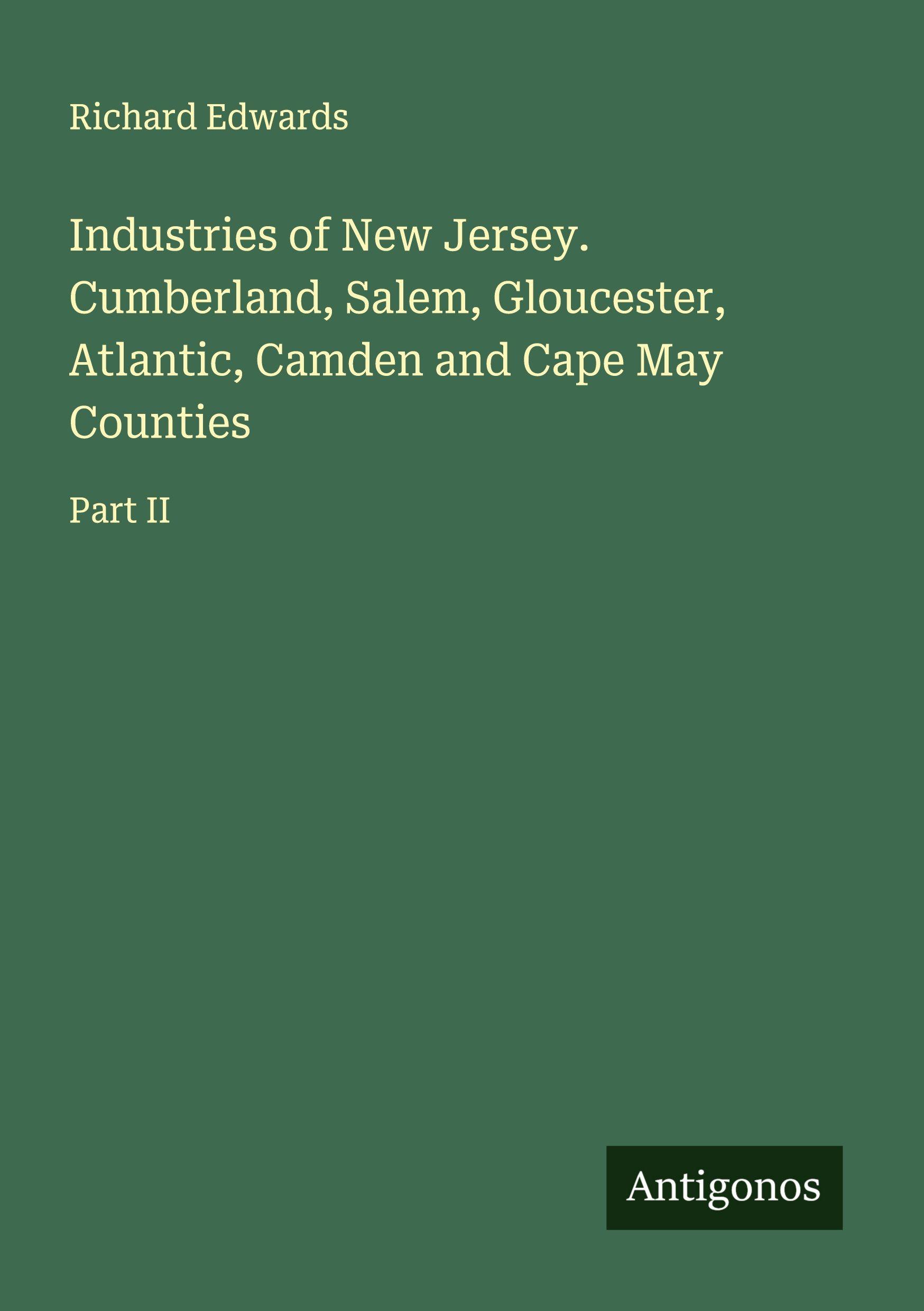 Vorderes Coverbild Industries of New Jersey. Cumberland, Salem, Gloucester, Atlantic, Camden and Cape May Counties