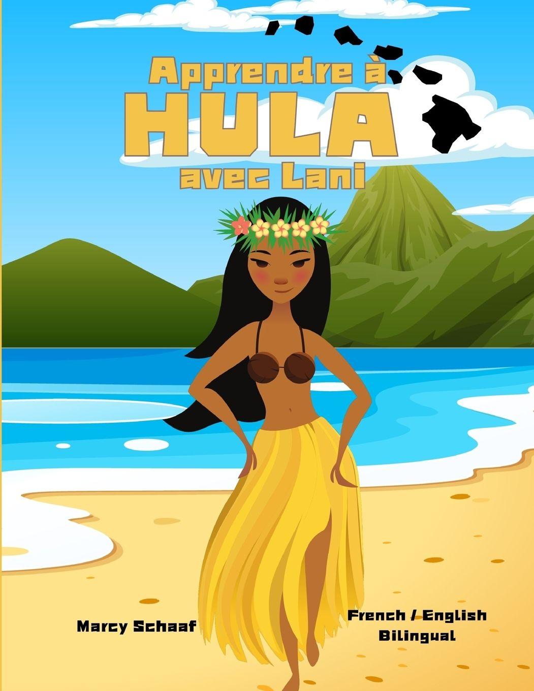 Vorderes Coverbild Apprendre à  HULA  avec Lani (French / English Bilingual) Learn to HULA with Lani