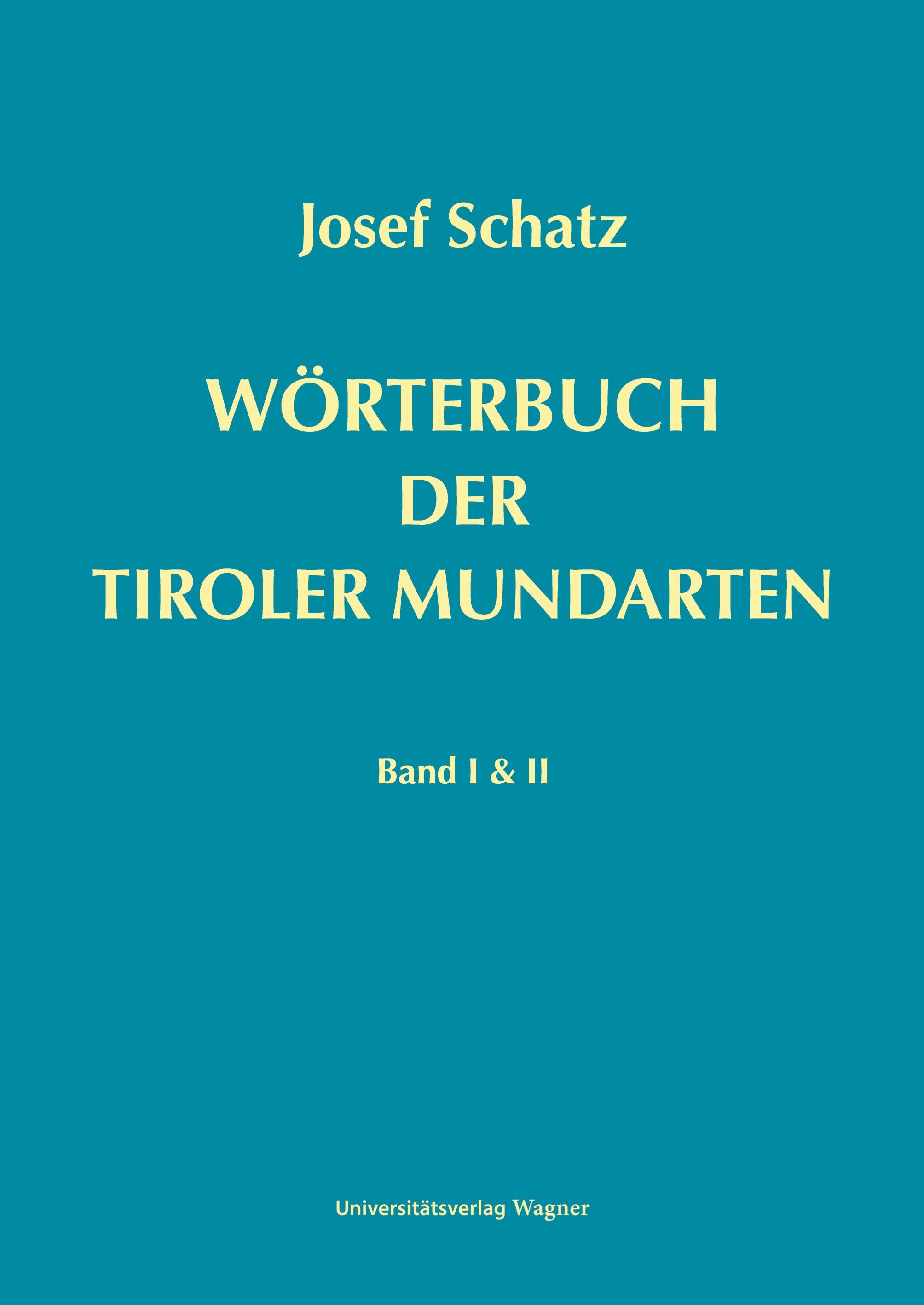 Vorderes Coverbild Wörterbuch der Tiroler Mundarten