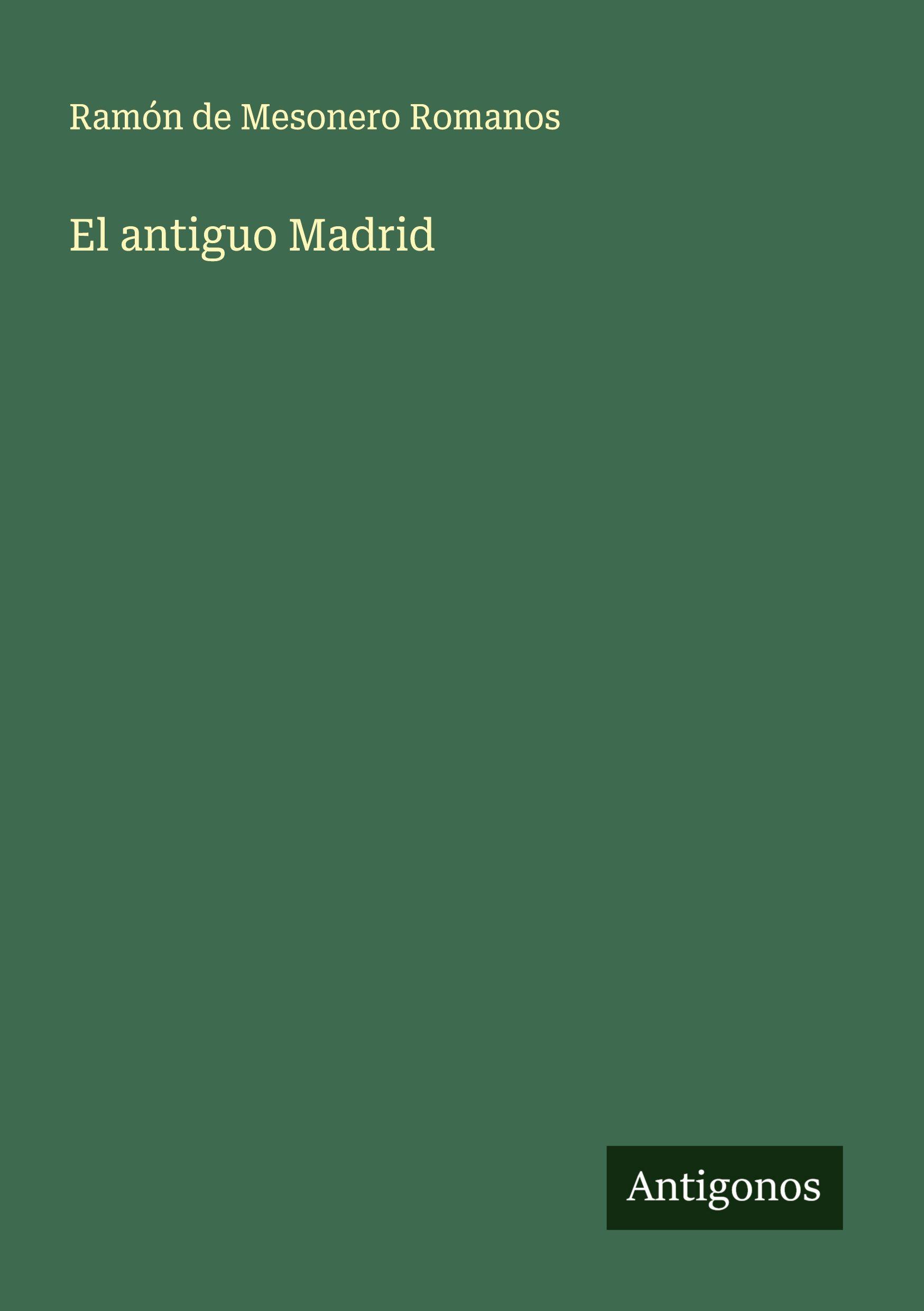 Vorderes Coverbild El antiguo Madrid