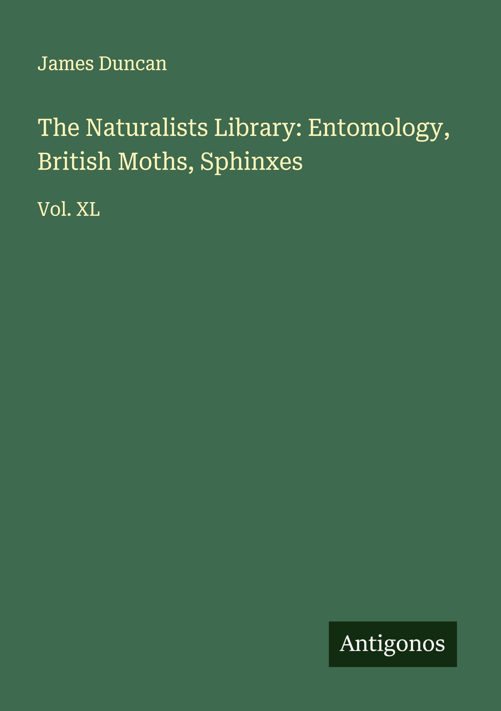 Vorderes Coverbild The Naturalists Library: Entomology, British Moths, Sphinxes