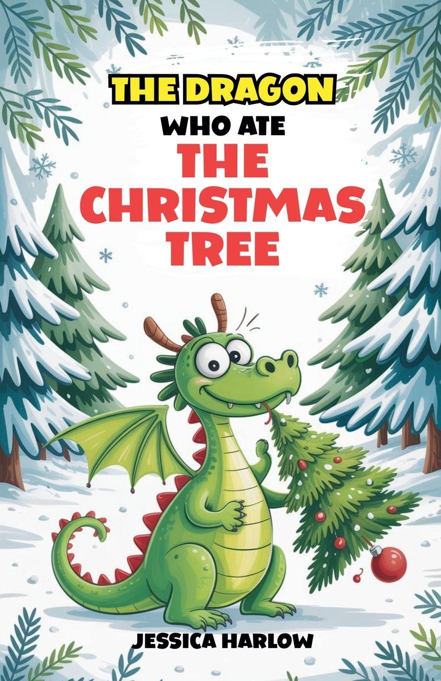 Vorderes Coverbild The Dragon Who Ate the Christmas Tree