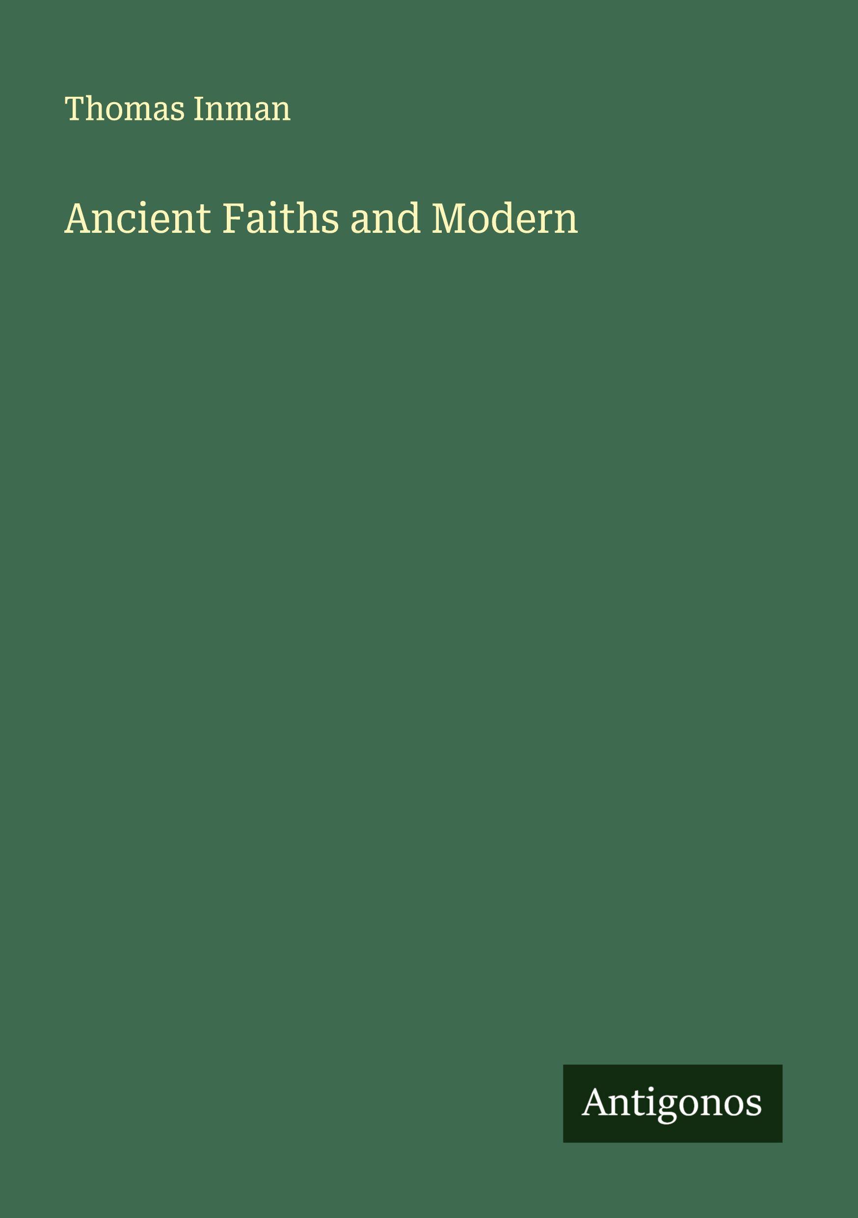 Vorderes Coverbild Ancient Faiths and Modern