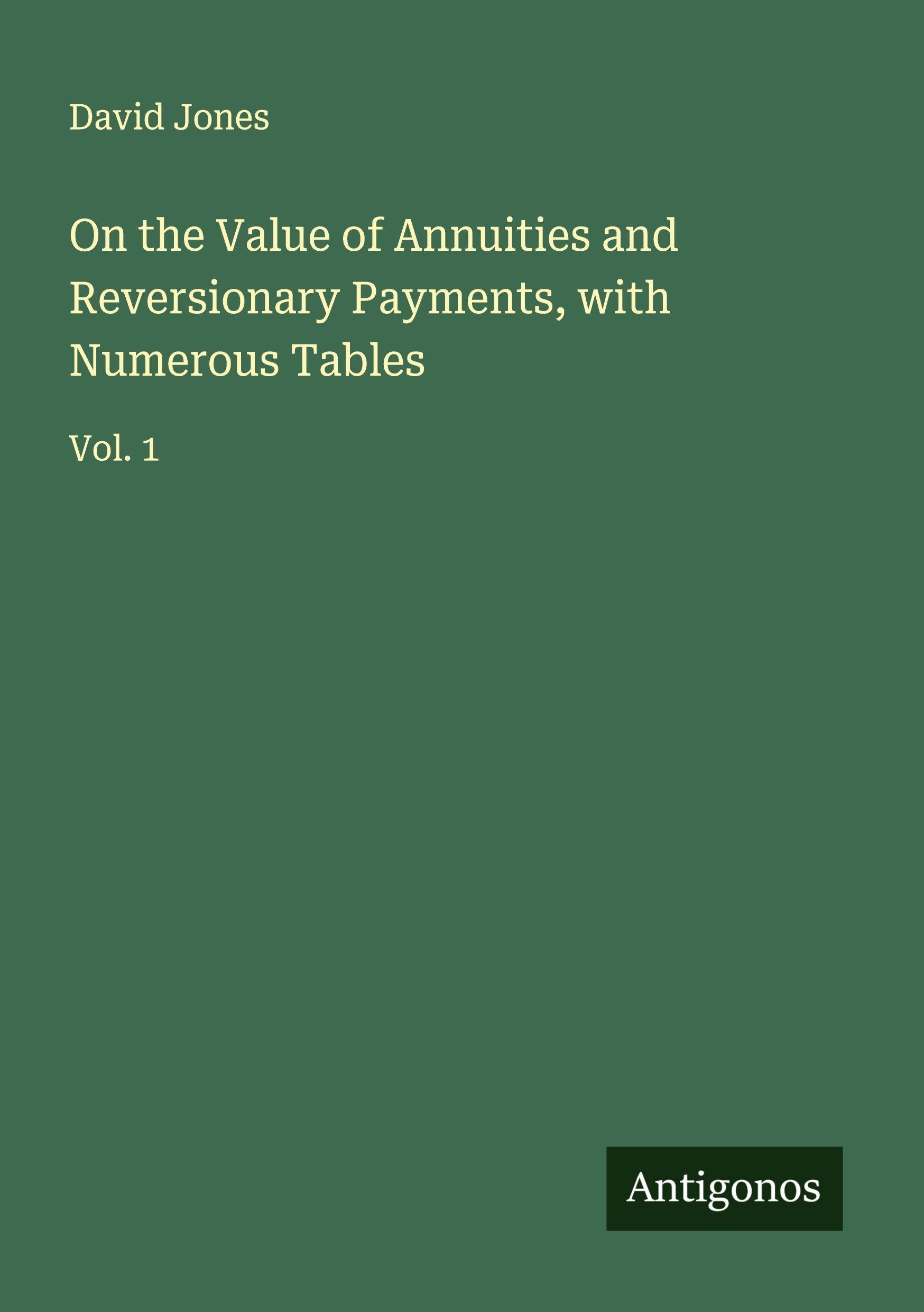 Vorderes Coverbild On the Value of Annuities and Reversionary Payments, with Numerous Tables