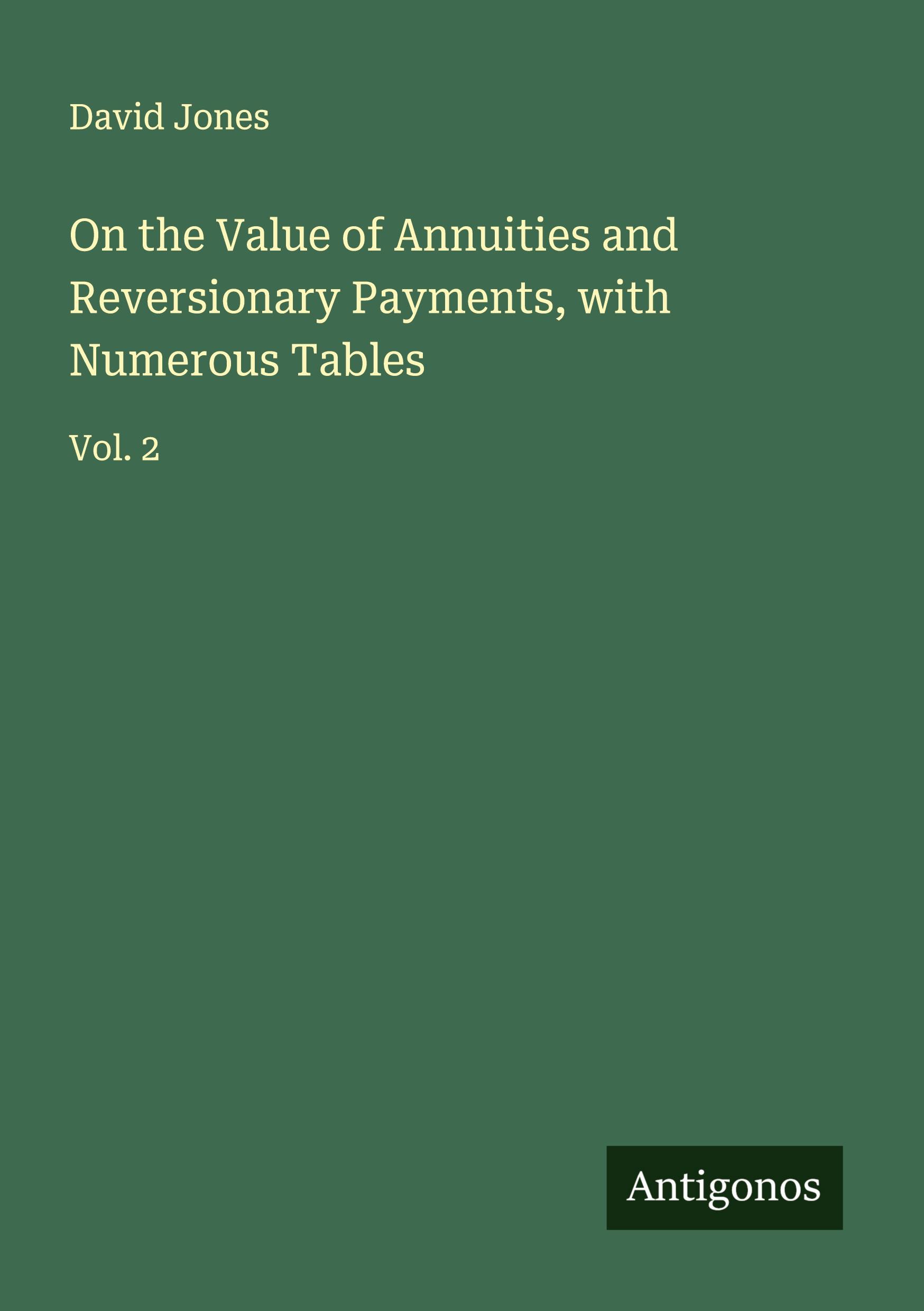 Vorderes Coverbild On the Value of Annuities and Reversionary Payments, with Numerous Tables