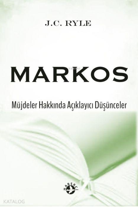 Vorderes Coverbild Markos - Müjdeler Hakkinda Aciklayici Düsünceler