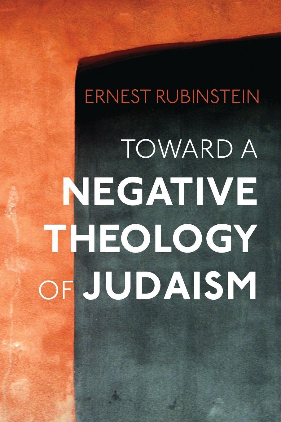 Vorderes Coverbild Toward a Negative Theology of Judaism
