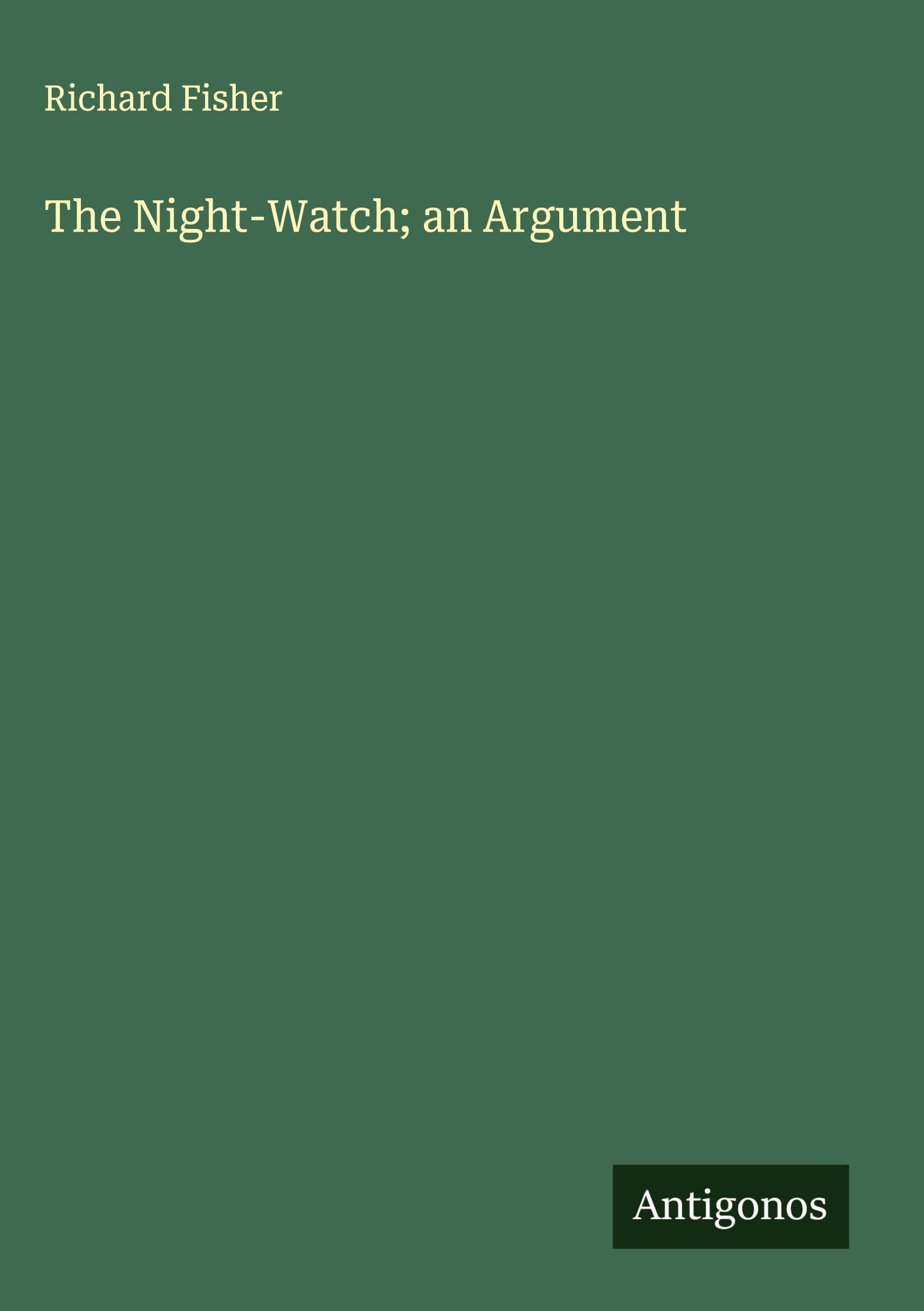 Vorderes Coverbild The Night-Watch; an Argument