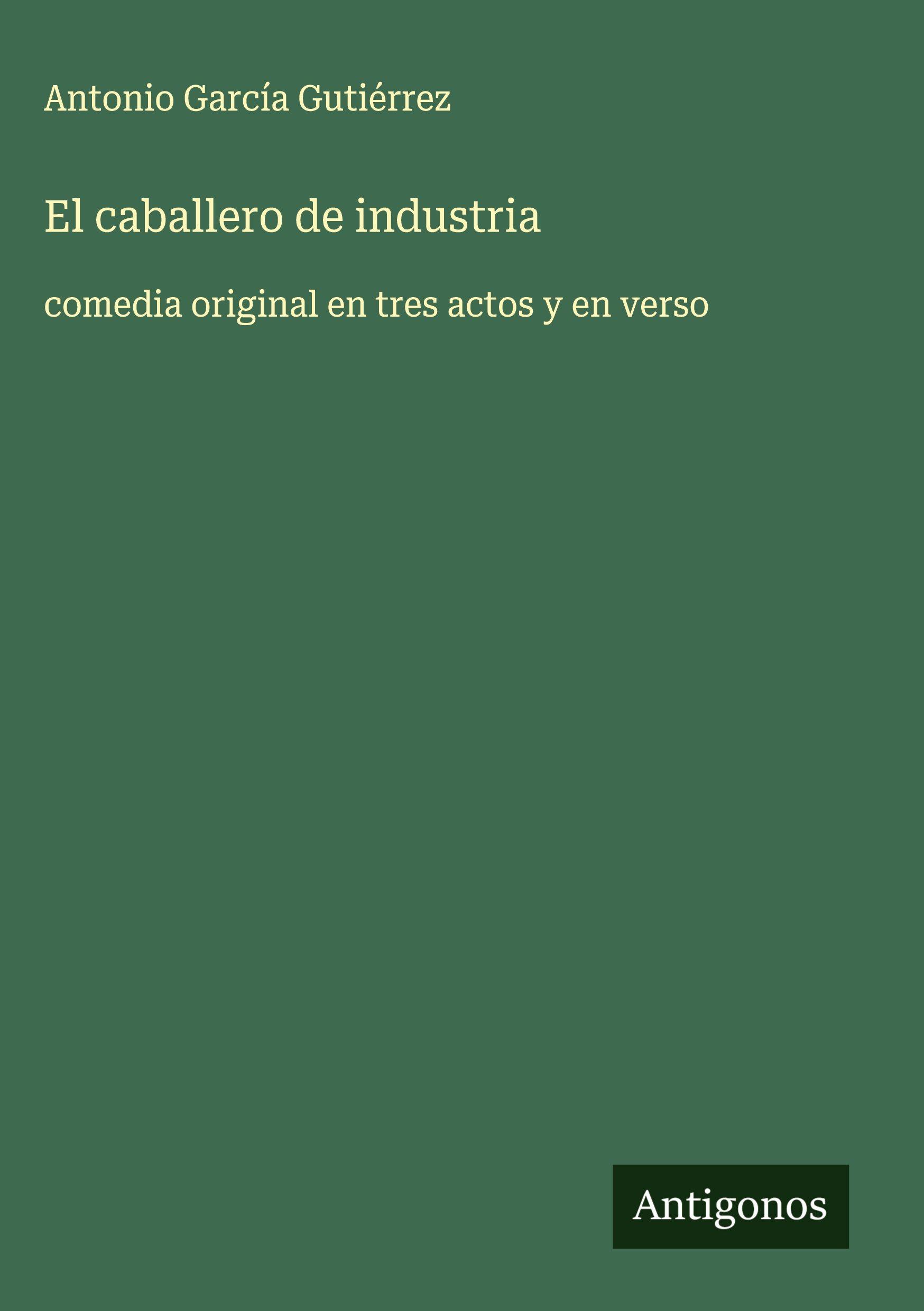 Vorderes Coverbild El caballero de industria