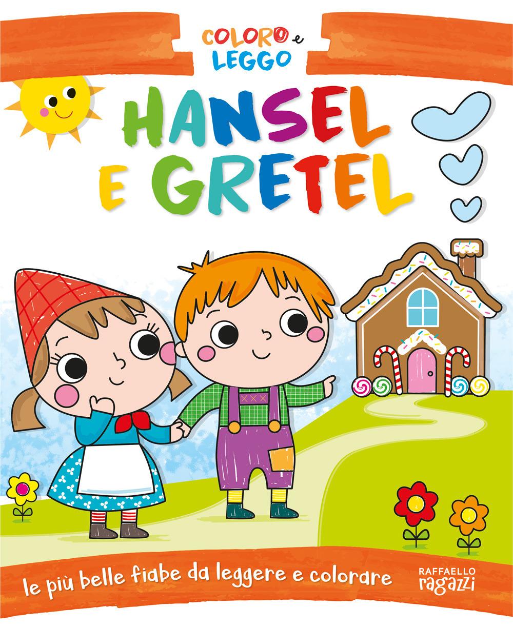 Vorderes Coverbild Hansel e Gretel. Coloro e leggo