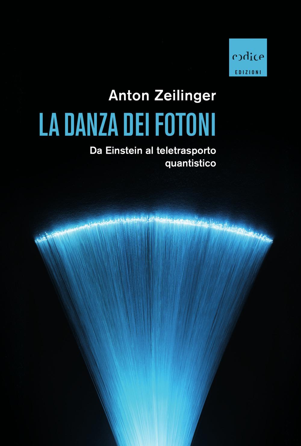 Vorderes Coverbild La danza dei fotoni. Da Einstein al teletrasporto quantistico