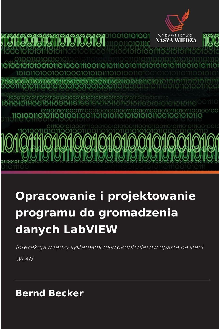 Vorderes Coverbild Opracowanie i projektowanie programu do gromadzenia danych LabVIEW