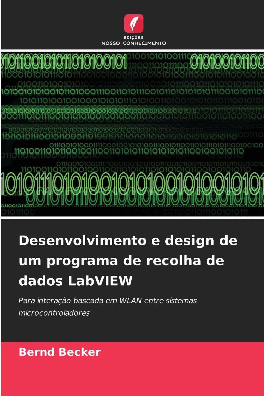 Vorderes Coverbild Desenvolvimento e design de um programa de recolha de dados LabVIEW